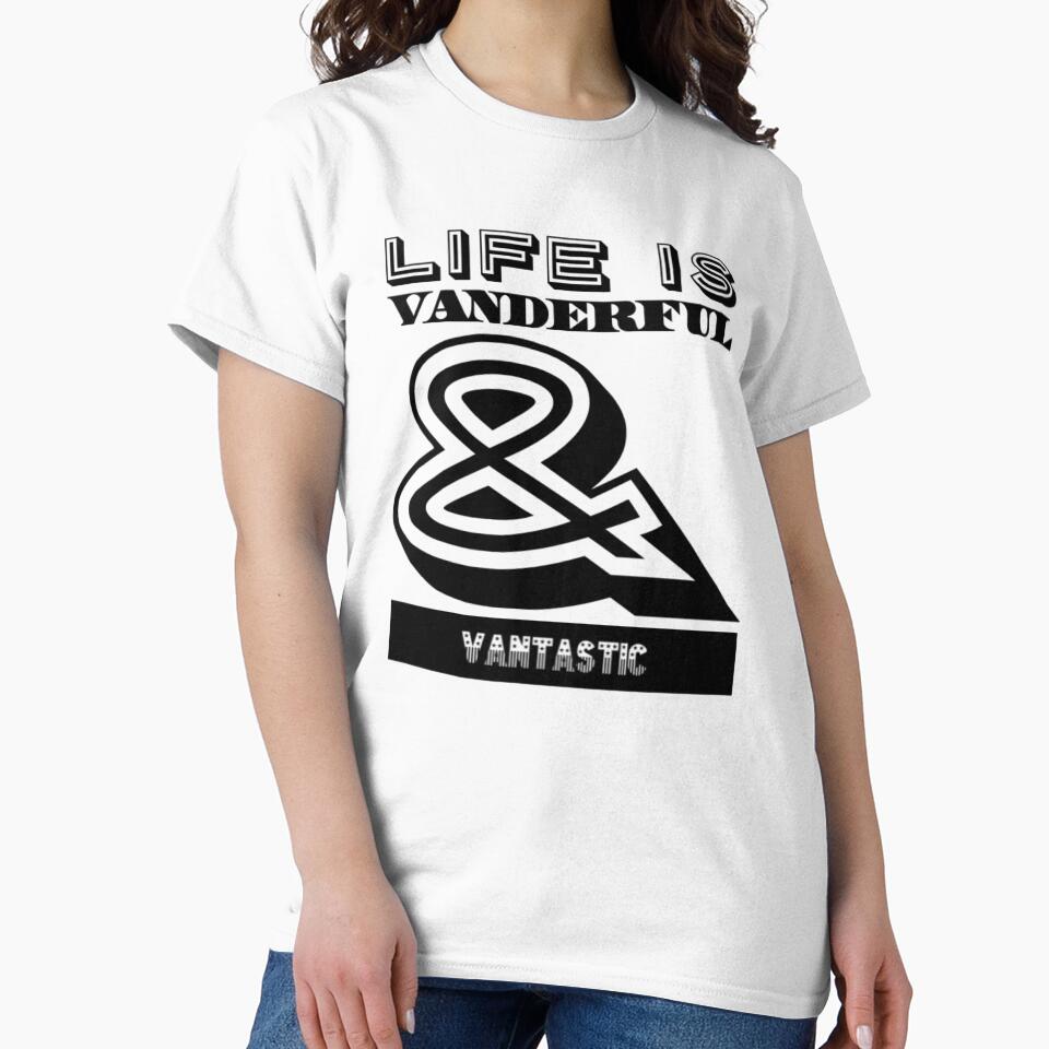 Van Life - Life is Vanderful and Vantastic funny Design by JJWilsonTees