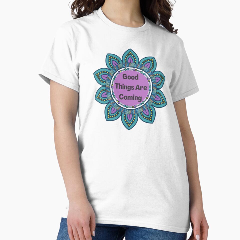 Good Things Are Coming Mandala Positive Affirmation by JDWCreations