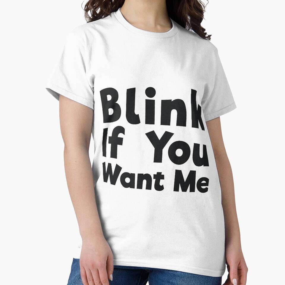 Blink If You Want Me sassy joke by  Srdjan Stanisic