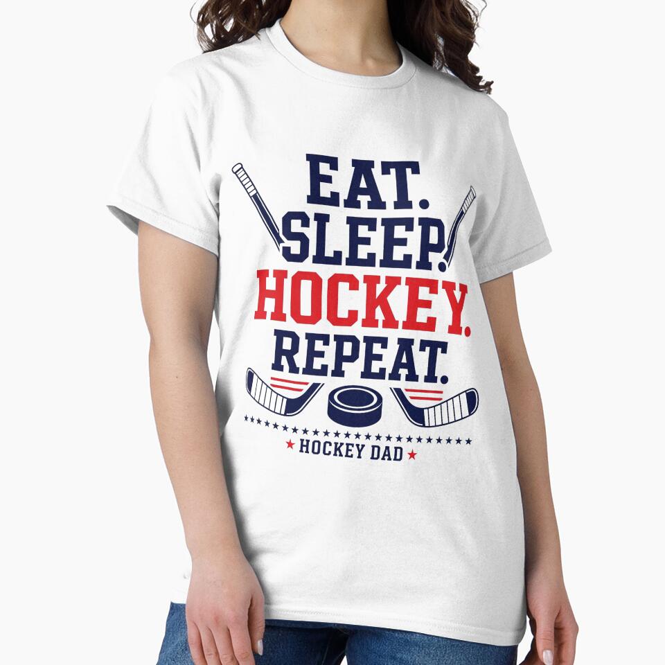 Eat Sleep Hockey Repeat Hockey Dad by yuckticke
