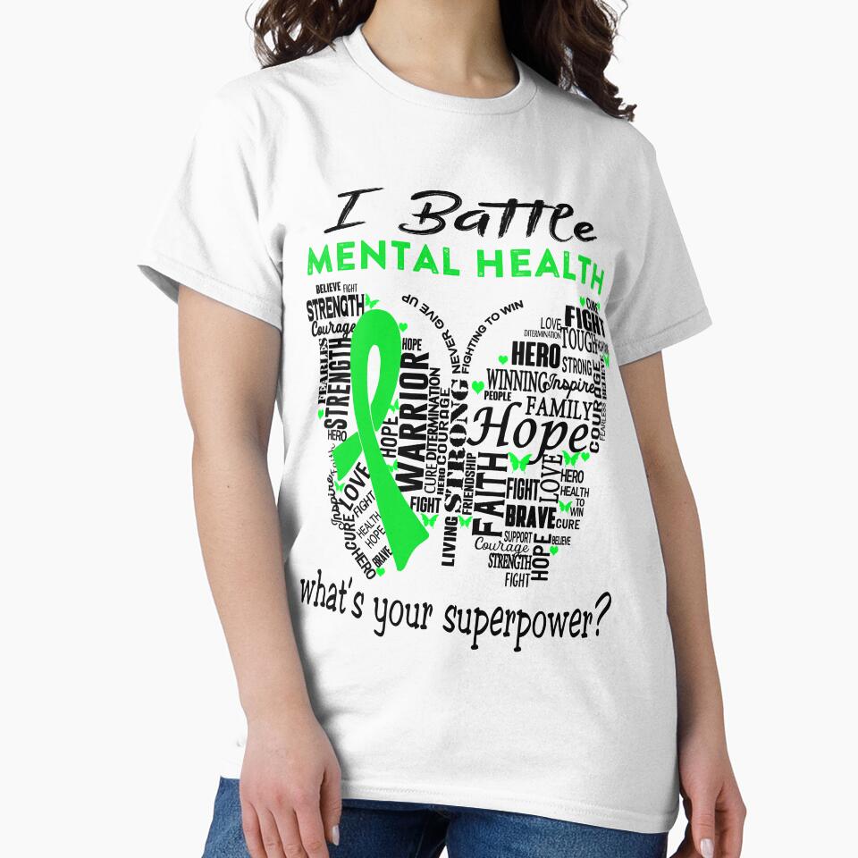 Mental Health Warrior - I Battle Mental Health What is your Superpower? by KirstybShop