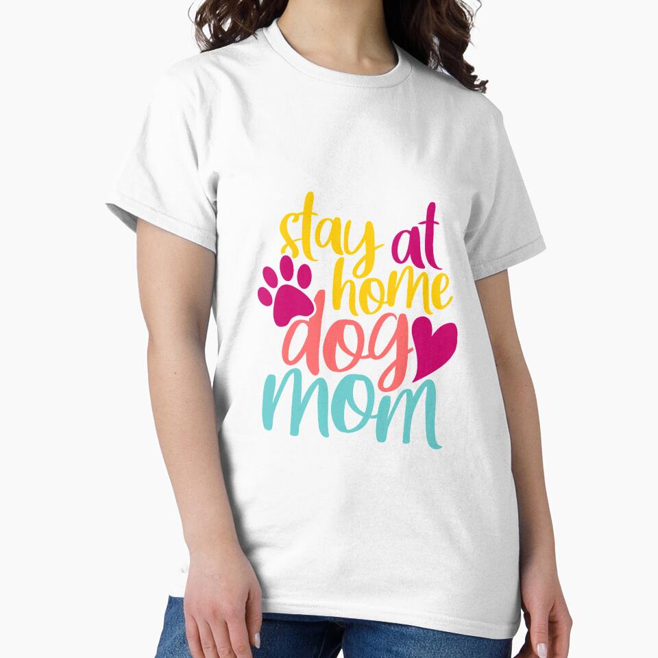 Full Time Dog Mom - Stay at home by renderhome
