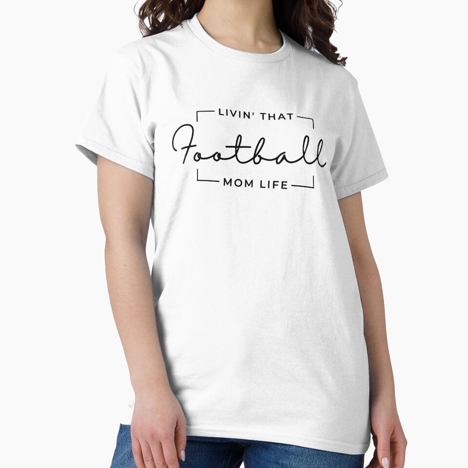 Livin That Football Mom Life, Football Mom, Football Mama, Sports Mom Life by singRsong