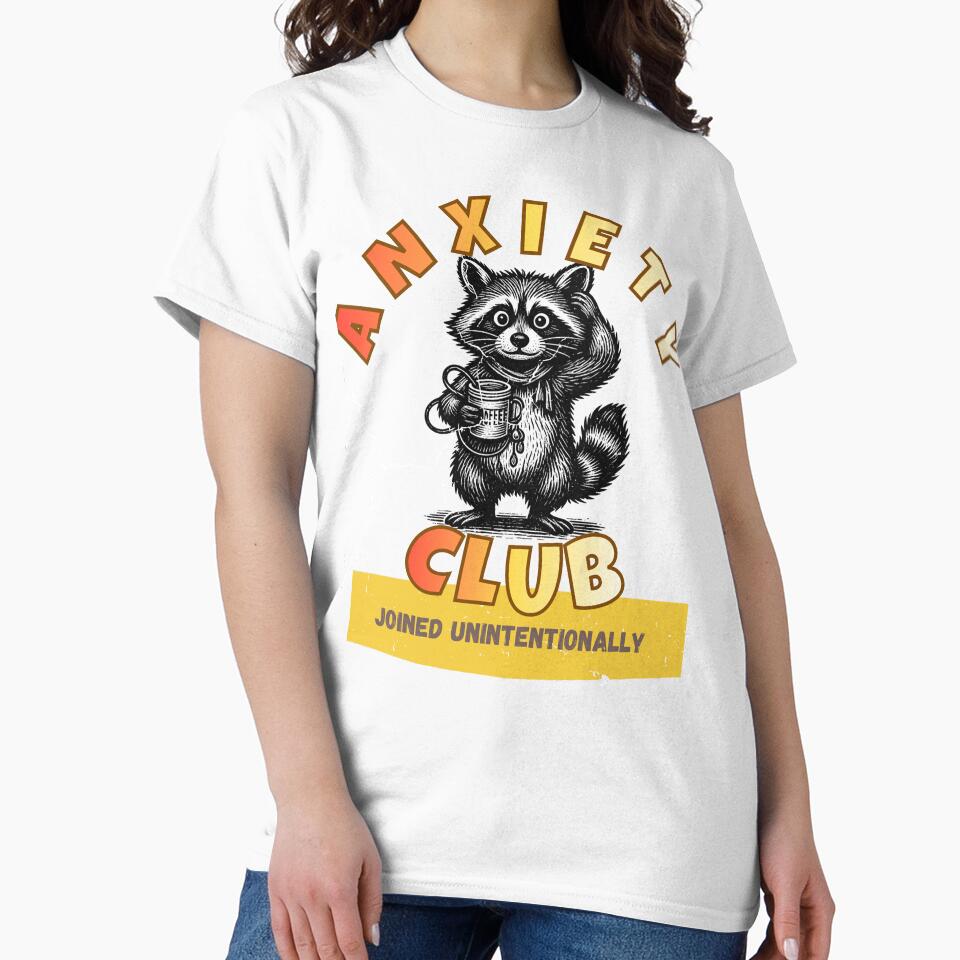 Anxiety Club - Joined Unintentionally - Coffee Drinking Racoon by LAJdesigns
