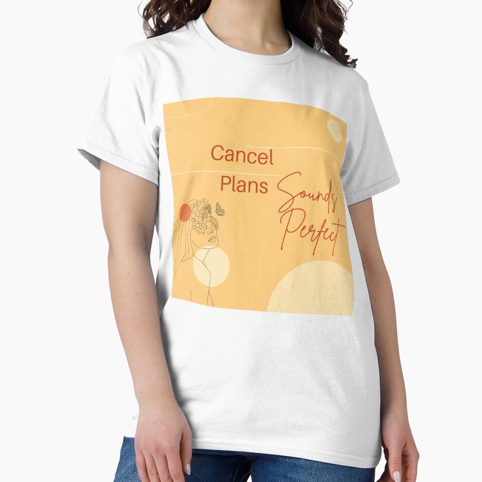 Cancel Plans Sounds Perfect | Funny Introvert Design by Saynix