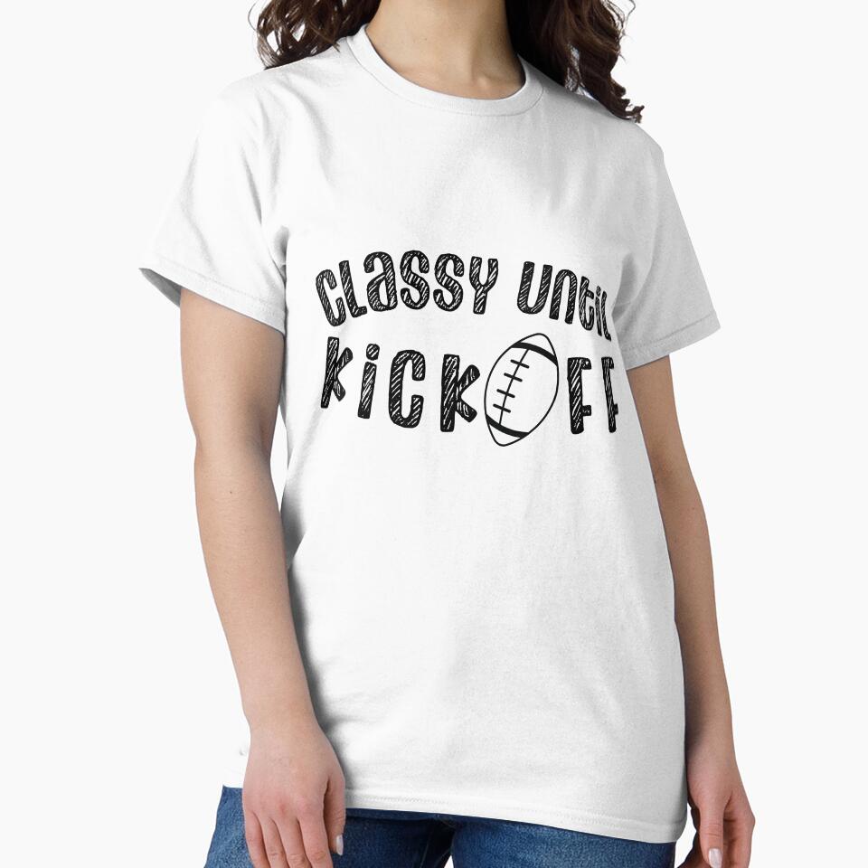 Classy Until Kickoff, Game Day by miraipa