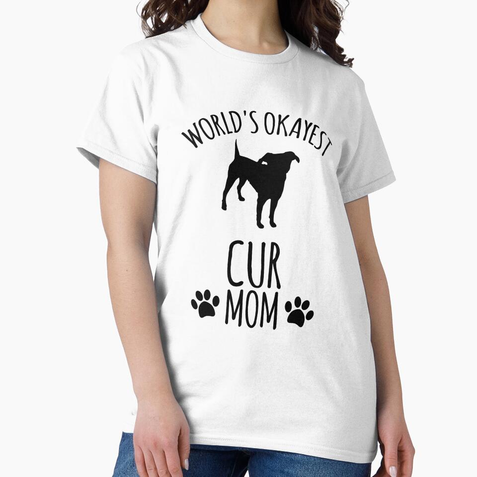Worlds Okayest Cur Mom - Dog Mom by kindxinn