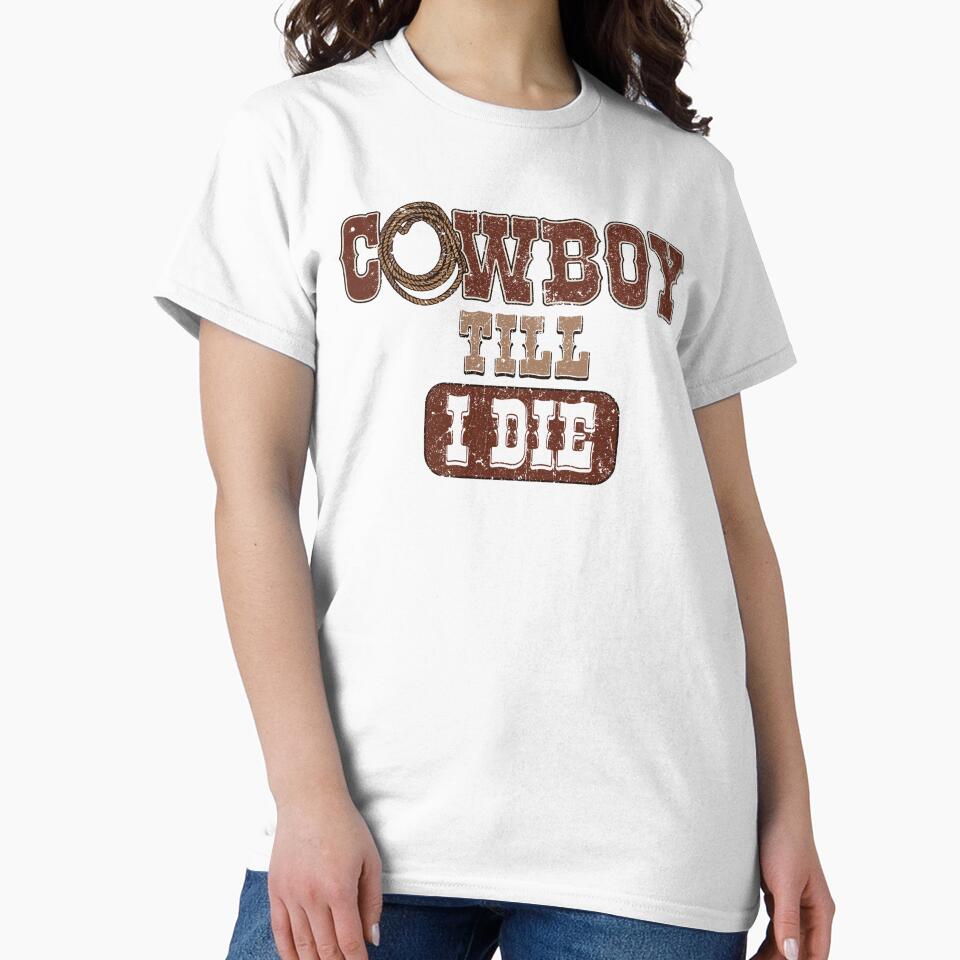 Cowboy Till I Die — Western Graphic Typography Design by PiqoPrints
