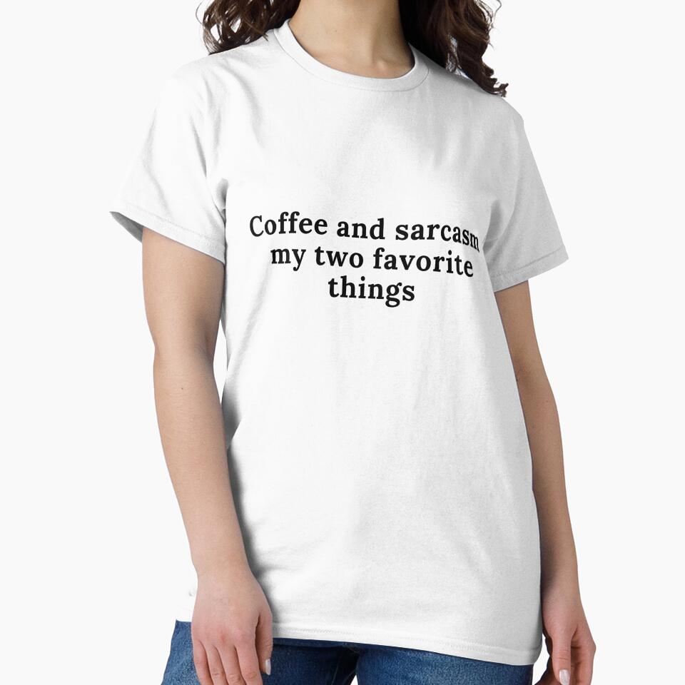 Coffee And Sarcasm My Two Favorite Things by NicolasGlowArt