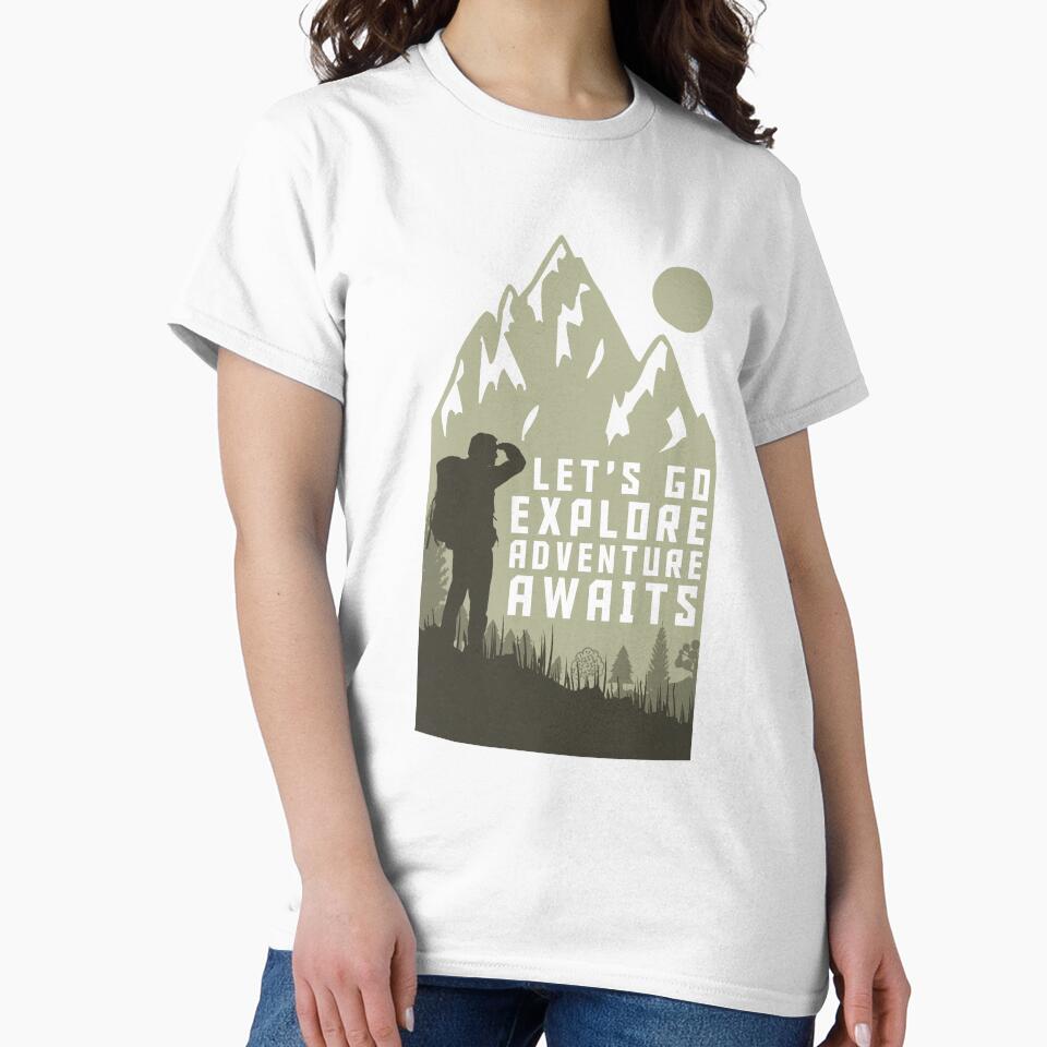 Let's go explore adventure awaits t shirt by mourad2018