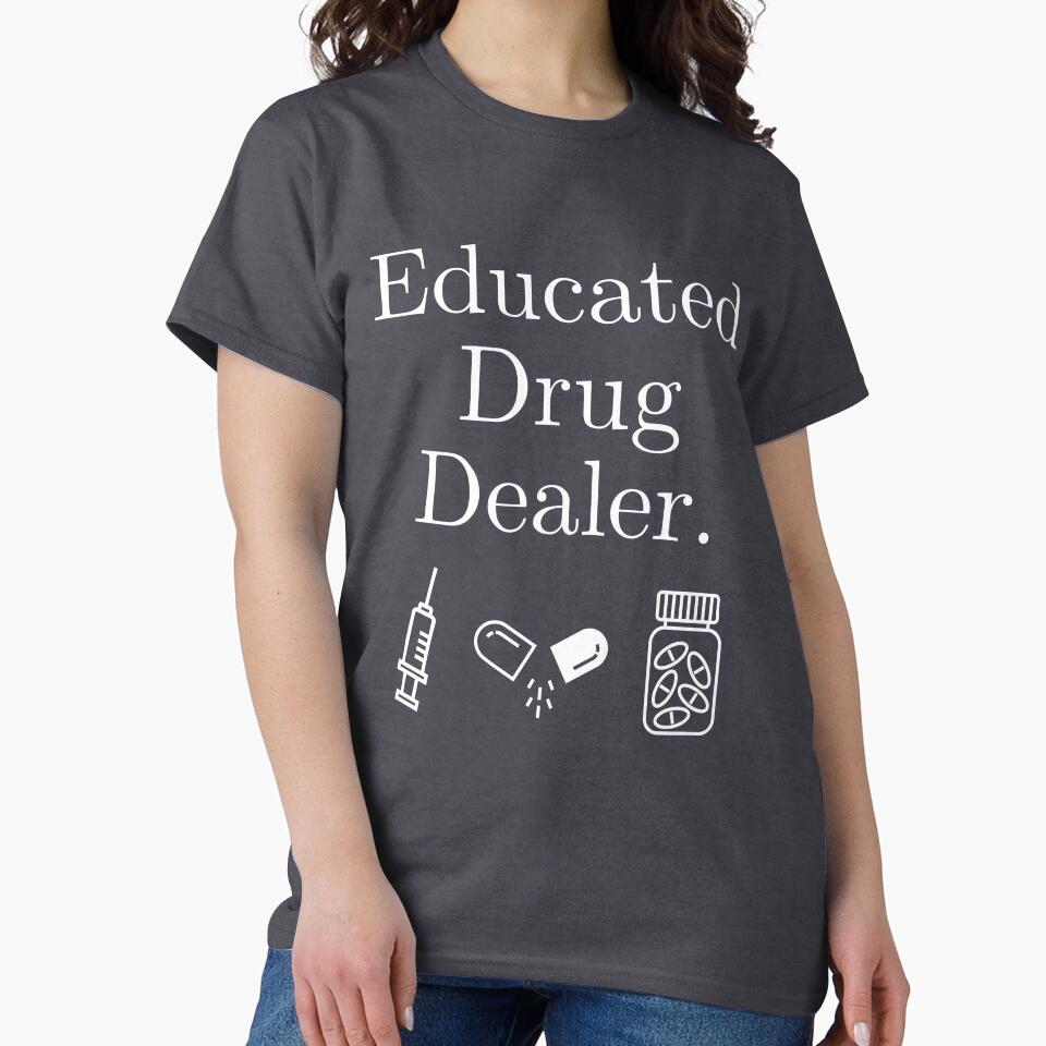Educated Drug Dealer Pharmacist by everycloud