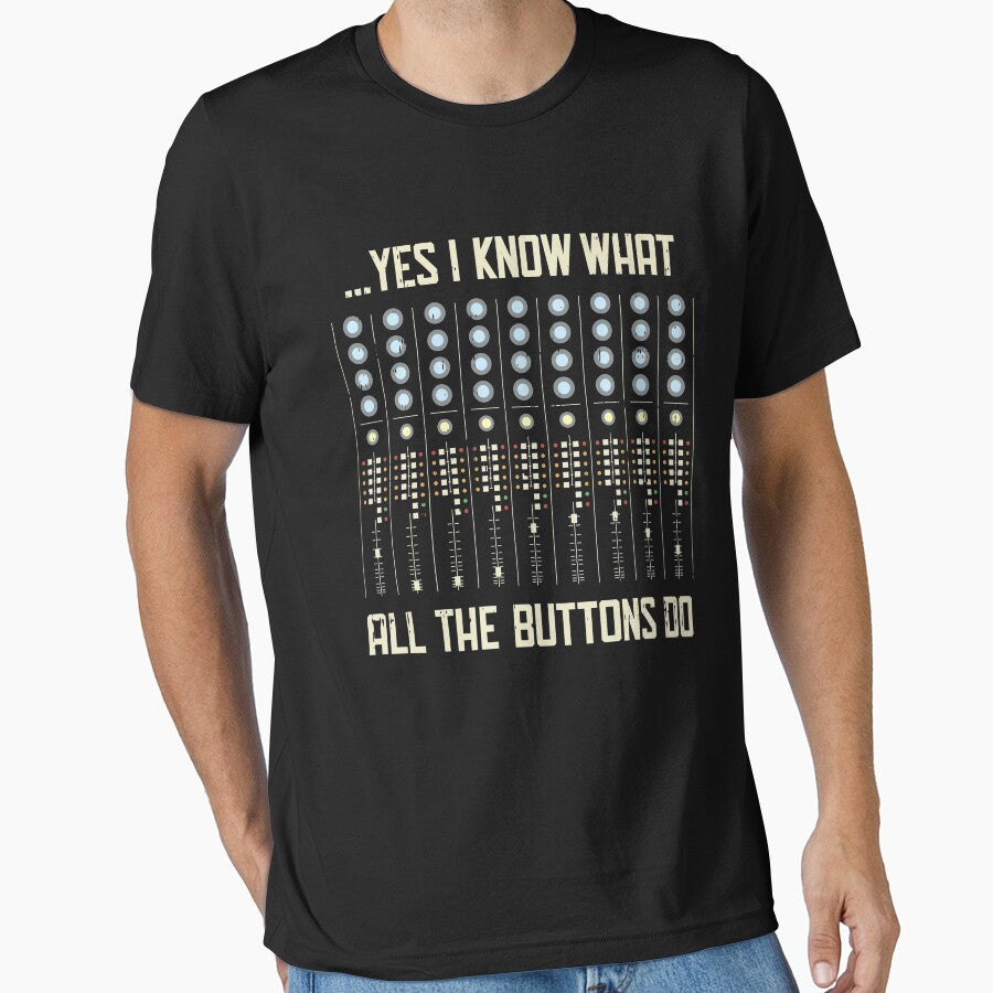 Yes I Know What All The Buttons Do - Funny Music Gift by yeoys
