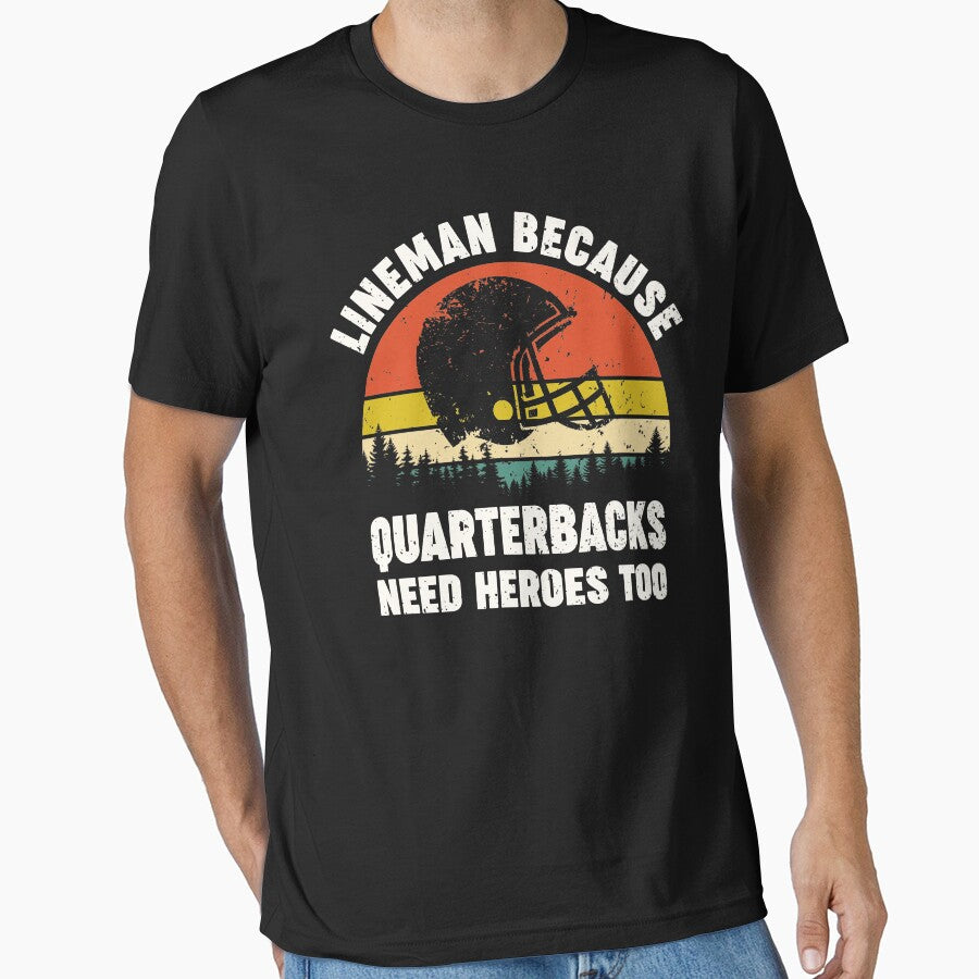 Football Offensive Lineman funny retro lineman because quarterbacks need heroes too by Majesticoo