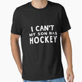 I Can't My Son Has Hockey Funny Hockey Mom Mothers Day by Helbon-art