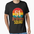 Vintage Happy 51st Birthday Squad 51 Years Old T-Shirt by NaudFarah