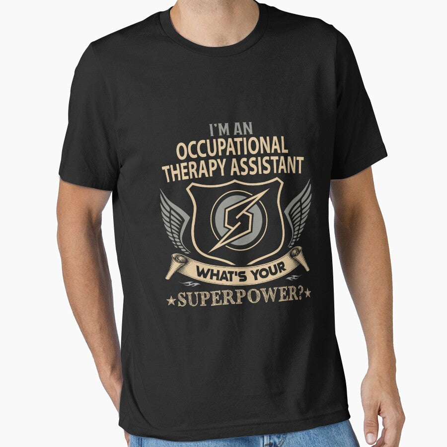 Occupational Therapy Assistant T Shirt - Superpower Job Gift Item Tee by watkinsmat