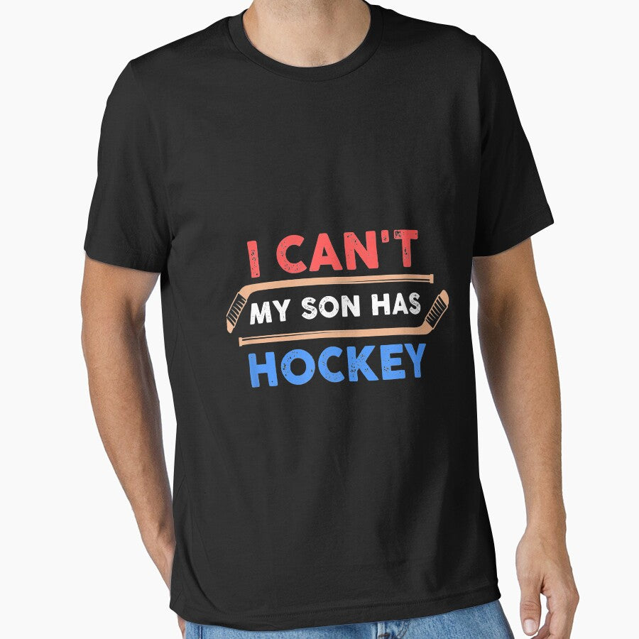 I Can't My Son Has Hockey - Hockey Dad & Hockey Mom by Donnie56441