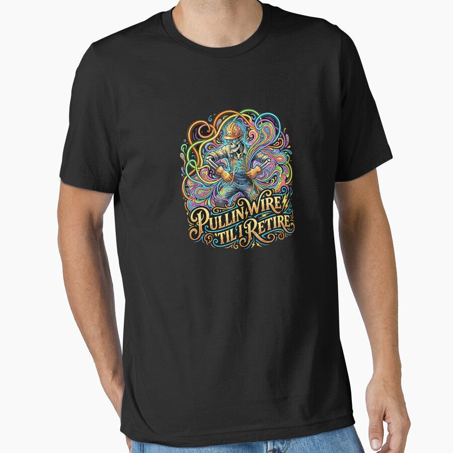 Pullin Wire 'Til I Retire Electrician Electrical Tradesman Retirement by PopStars1993