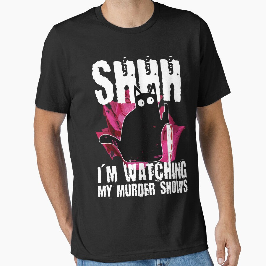 Shhh I'm Watching My Murder Shows by DAFIN