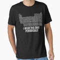 Project Hail Mary I Wear This Shirt Periodically by mcgary-haven Unisex