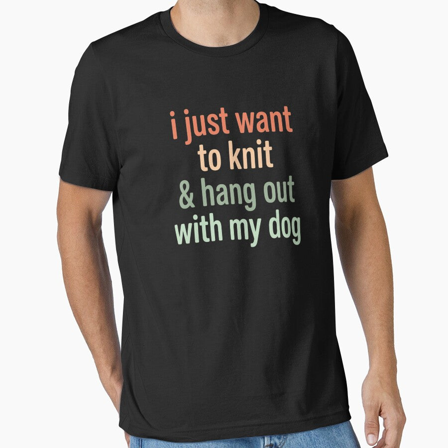 i just want to knit and hang out with my dog shirt, Knit Gift | Cute Knitting Shirt | Knitting Tshirt | Crochet Gift | Gifts For Knitter by HB ART