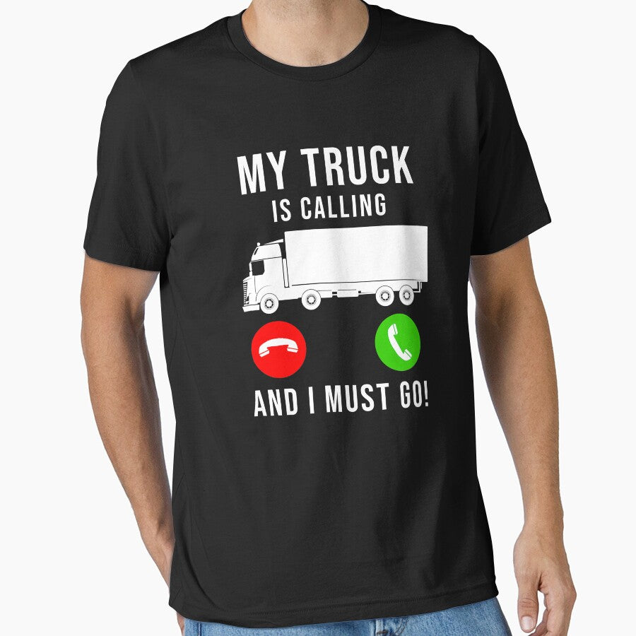 My Truck Is Calling And I Must Go Funny Trucking Trucker Truck Driver by GardNewerd