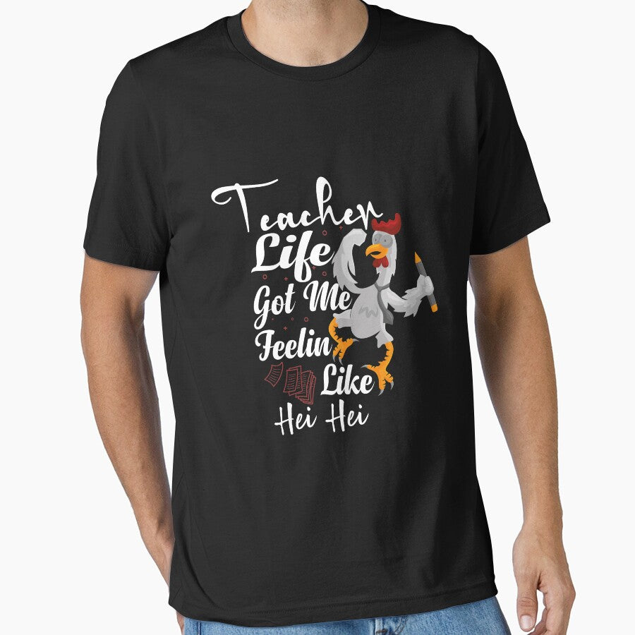 Teacher Life Got Me Feelin Like Hei Hei, Teacher Gift, Teacher Life, Teacher Appreciation, Cute Teacher, Back To School by MoradovT-shirt