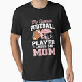 My Favorite Football Player Calls Me Mom Football Mother by trinfhri