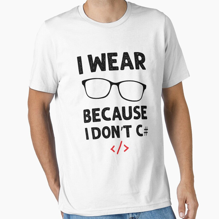 I wear Glasses because I don't C# by VintagePathway
