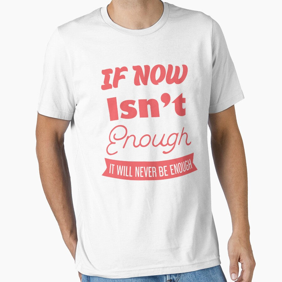 If Now Isn't Enough, It Will Never Be Enough by bolimj