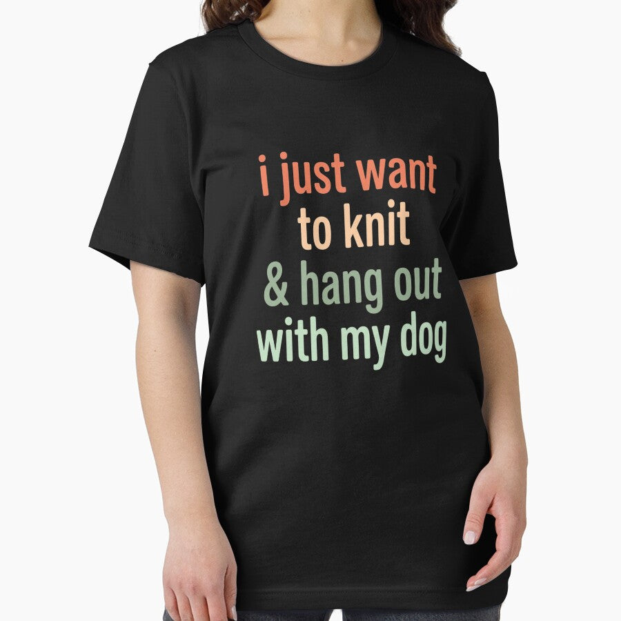 i just want to knit and hang out with my dog shirt, Knit Gift | Cute Knitting Shirt | Knitting Tshirt | Crochet Gift | Gifts For Knitter by HB ART