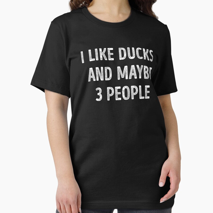 I Like Ducks And Maybe 3 People Funny Duck Lover by RareBunny