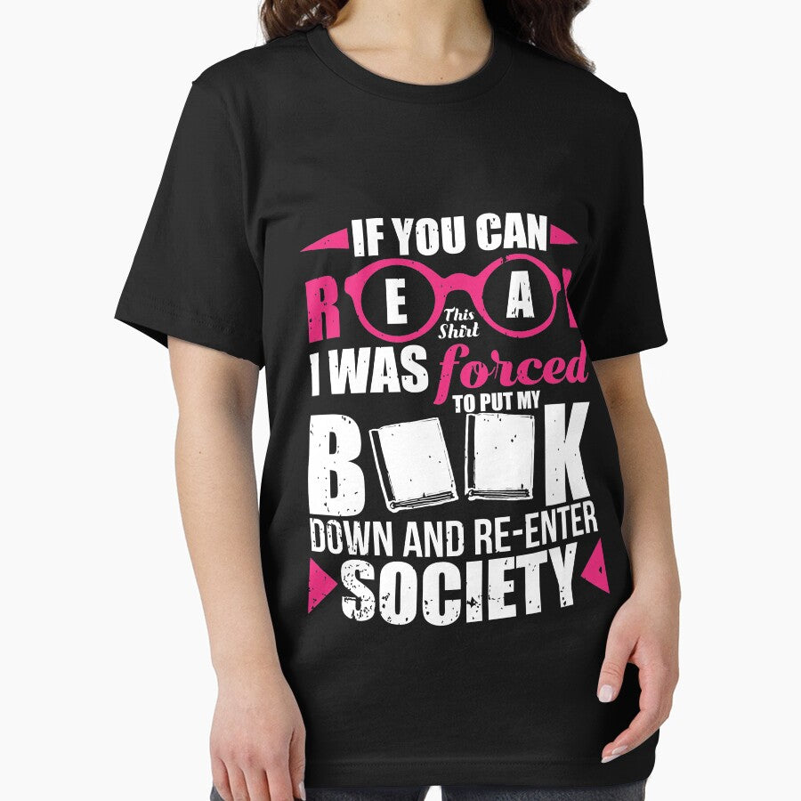 If You Can Read This Shirt I Was Forced To Put My Book Down by Anumber1