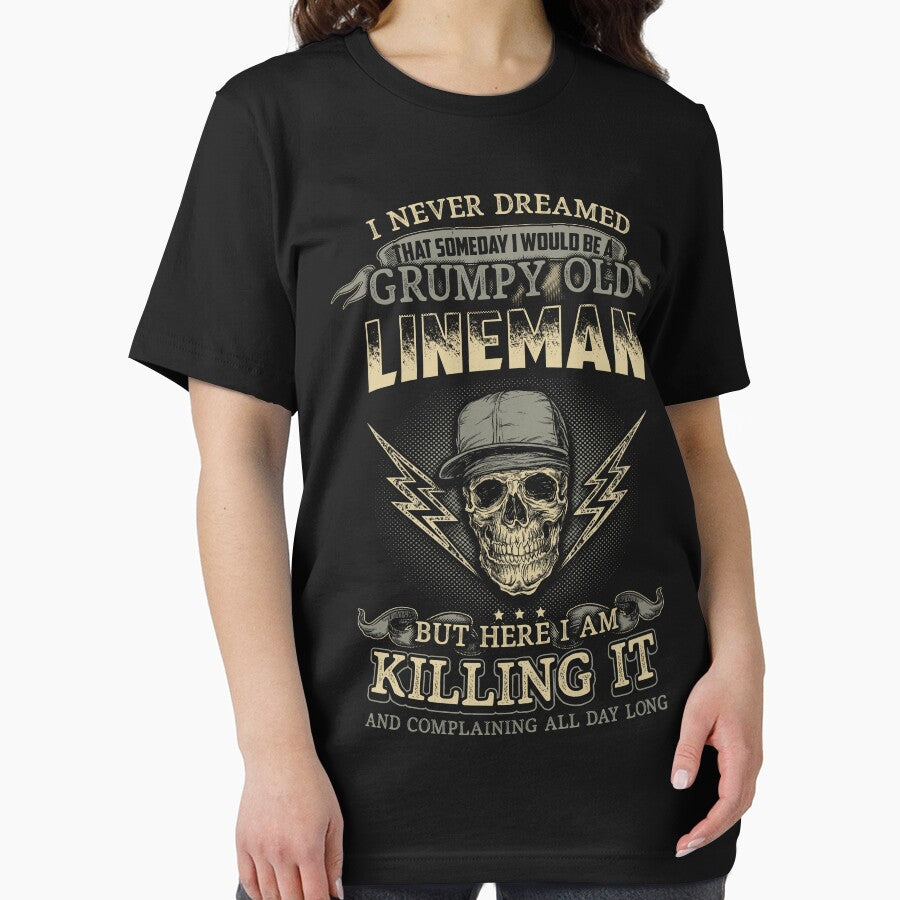 LINEMAN GRUMPY OLD KILLING IT by todayshirt
