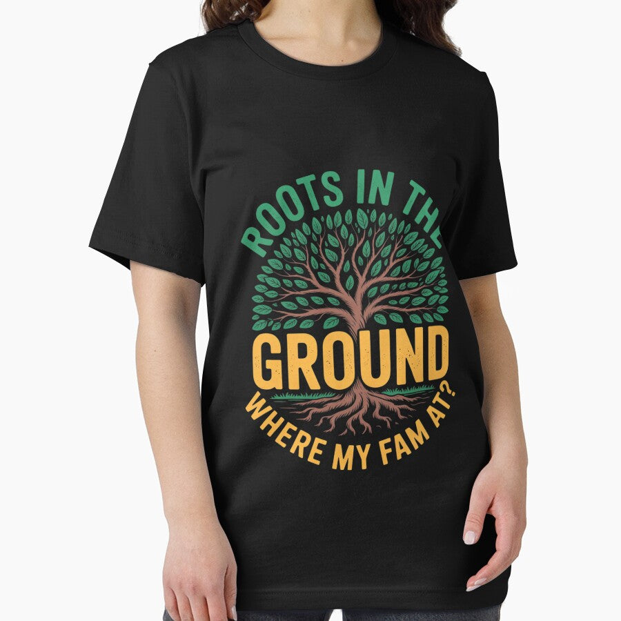 Cute Roots In The Ground Where My Fam At Tree Family Reunion by Bstilablhot