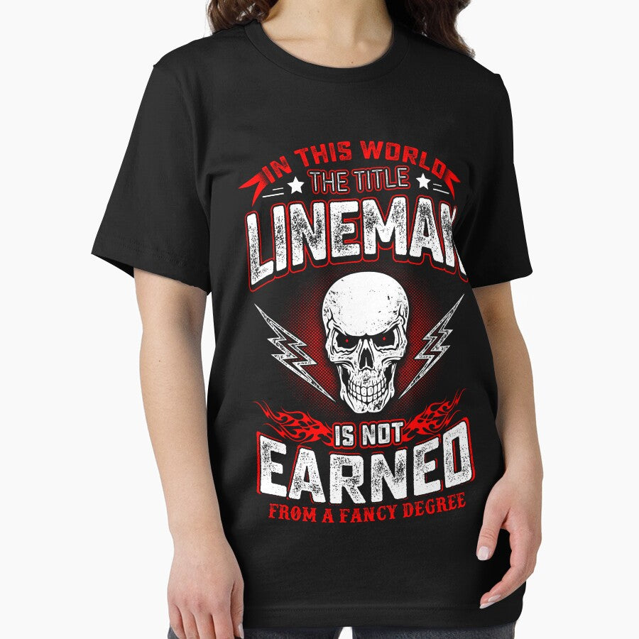 IN THIS WORLD THE TITLE LINEMAN by todayshirt