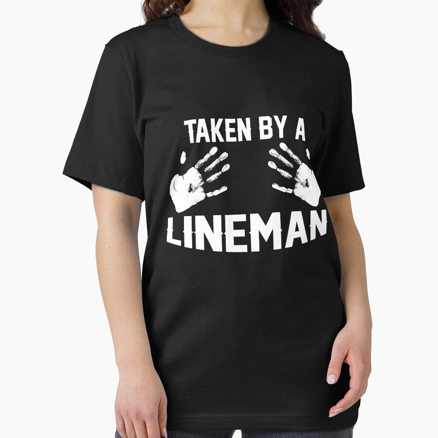 TAKEN BY A LINEMAN by todayshirt