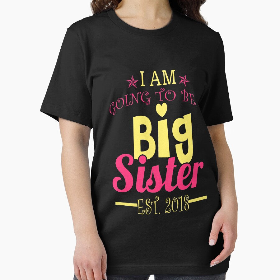 I Am Going To Be A Big Sister Est. 2018 by evancbiz1223