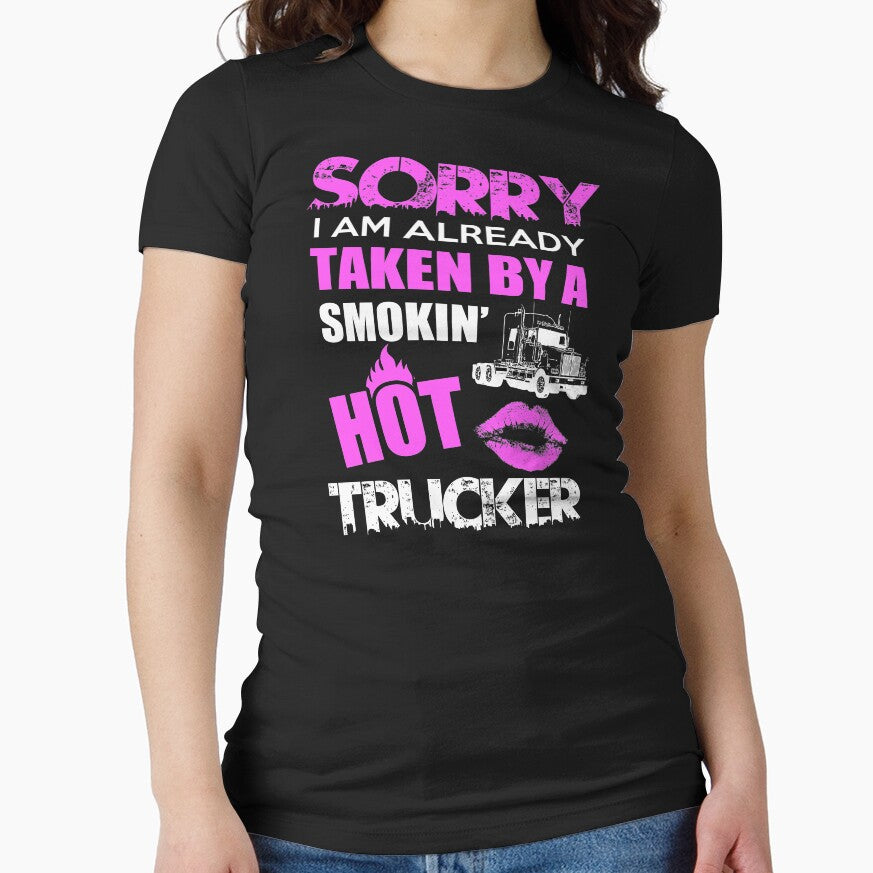 Sorry I am Already Taken By Smokin' Hot Trucker by berryferro