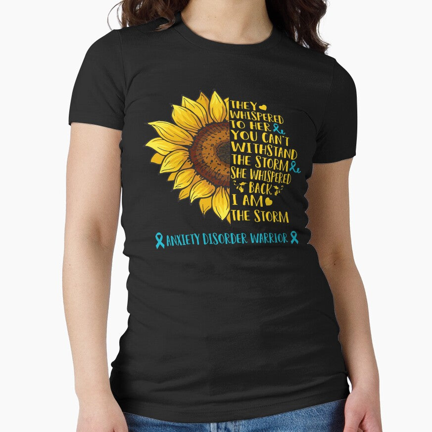 They whispered to her you can't withstand the Storm She whispered back I Am The Storm Anxiety Disorder Warrior by DianabellShop
