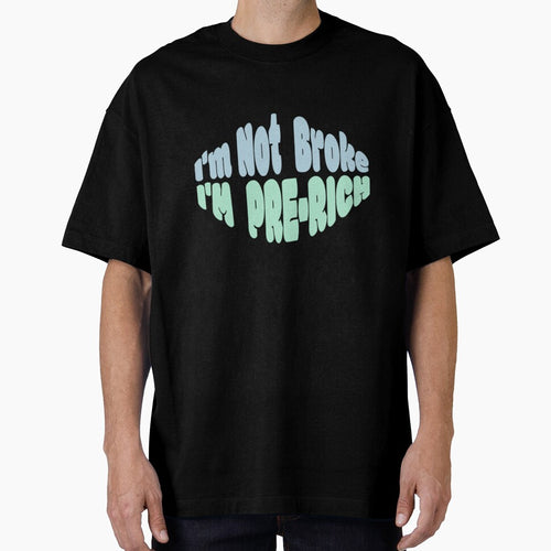 "I'm Not Broke I'm Pre-Rich" T-Shirt, Denim Texture Money Goals Tee, Funny Hustle Graphic by AbuCAni Studio