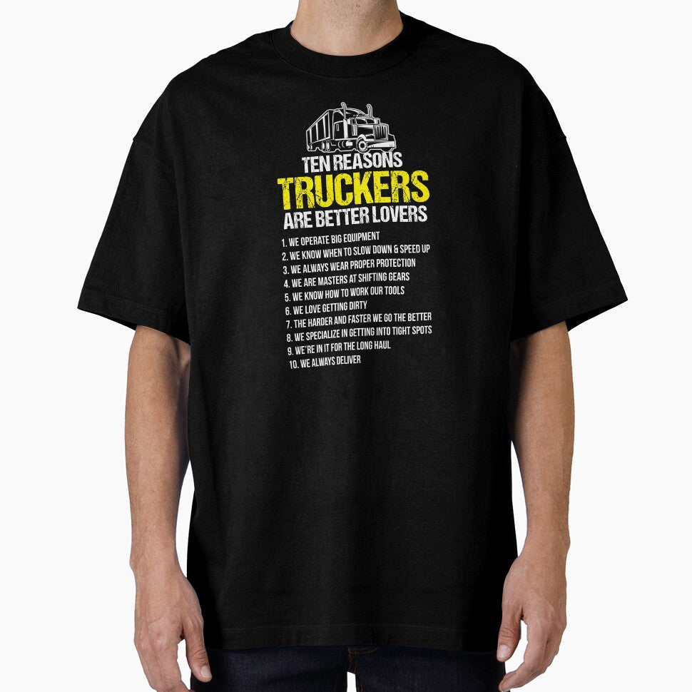 Trucker Ten Reasons Truckers Are Better Lover Birthday Gift Idea by haselshirt