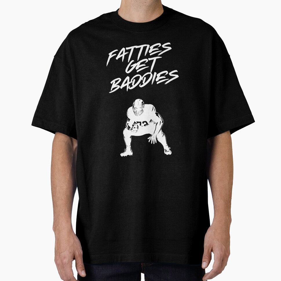 Fatties Get Baddies by Fantasy Football Company