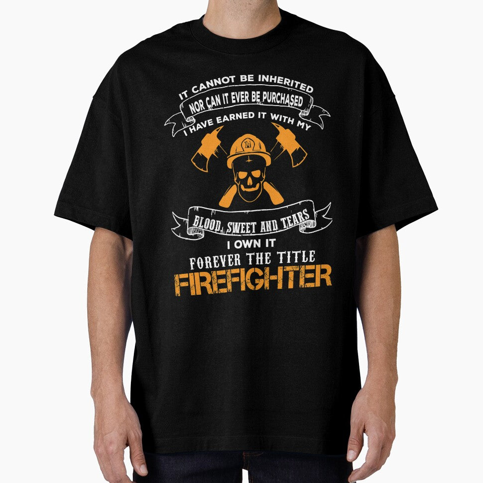 I Own The Title Firefighter Forever by URBANBOX