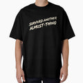 Survived Another Almost-Thing – Funny Breakup Design by Honominu