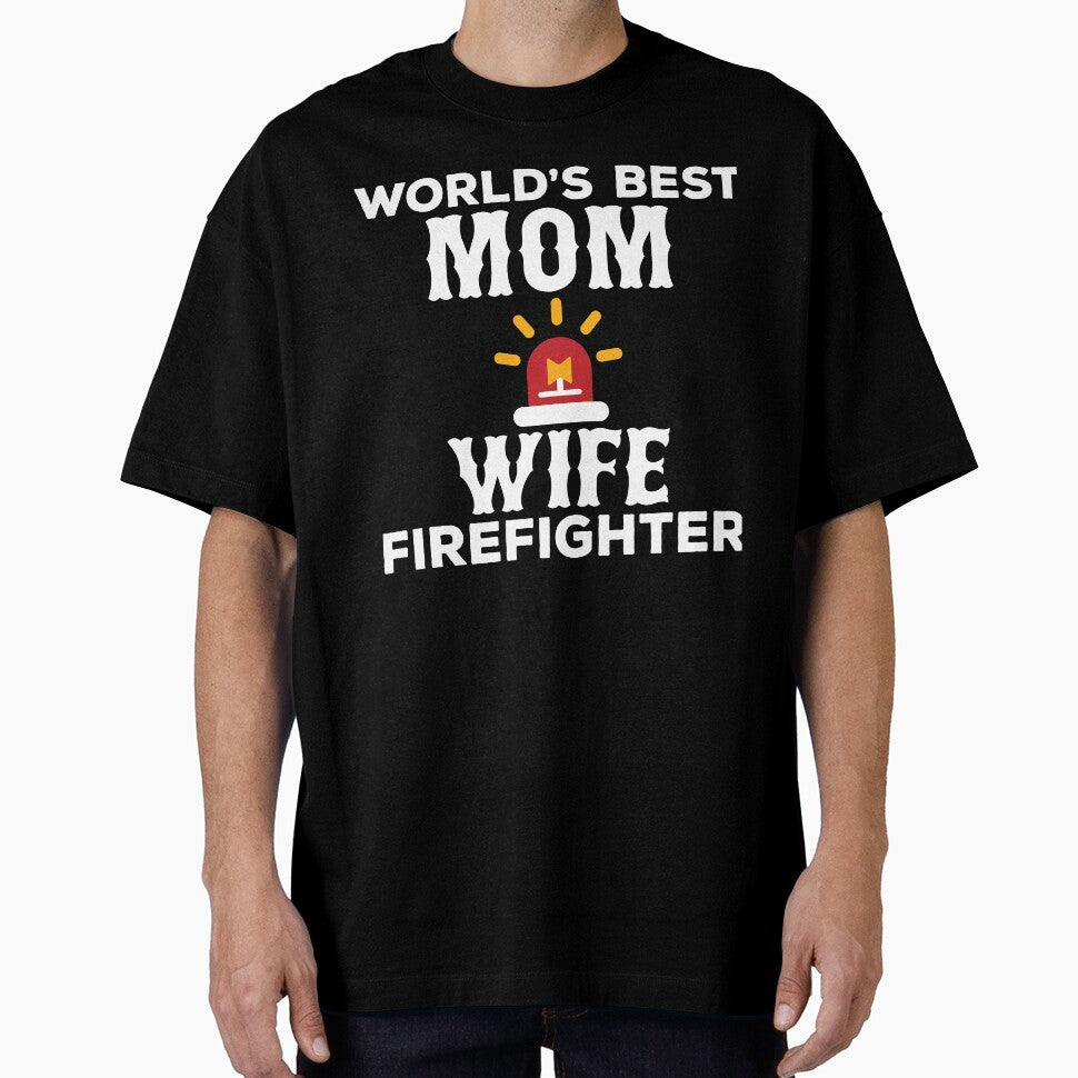 World's Best Mom Wife Firefighter by URBANBOX