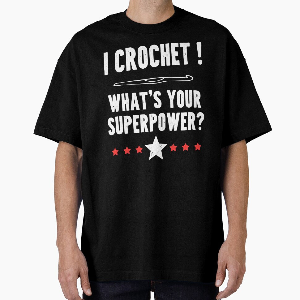I Crochet! What's Your Superpower Text-based Design by MimsTees