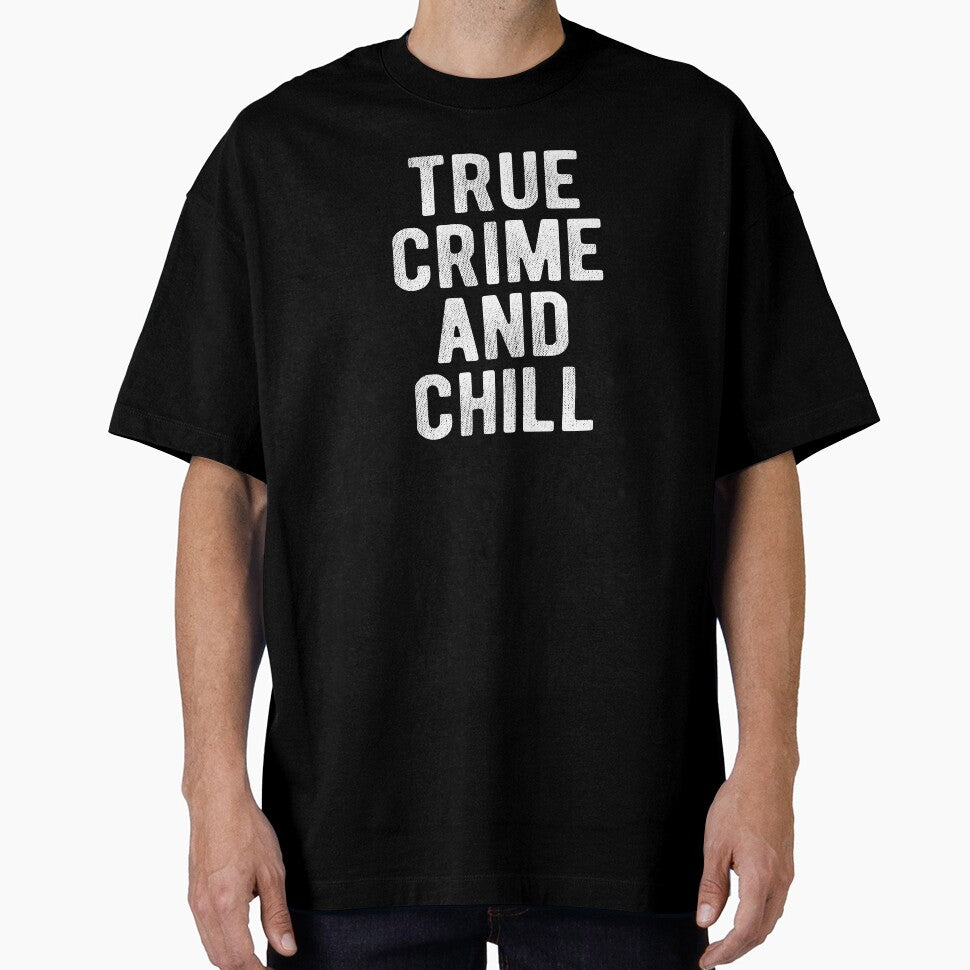 True Crime And Chill by Vanover Designs