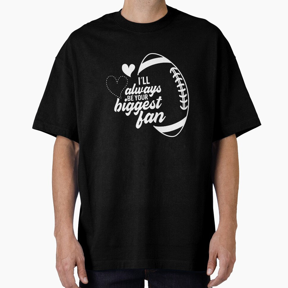 I Will Always Be Your Biggest Fan Football Mom product by Lisbob