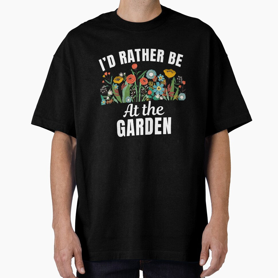 I'd rather be at the garden, funny gardener sayings for people who love gardening hobby and have a passion for it by NBSStore